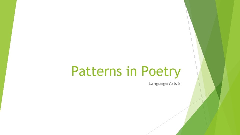 Patterns in Poetry Language Arts 8 