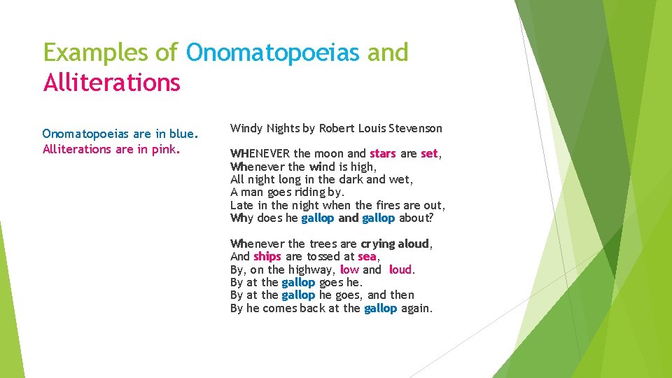 Examples of Onomatopoeias and Alliterations Onomatopoeias are in blue. Alliterations are in pink. Windy