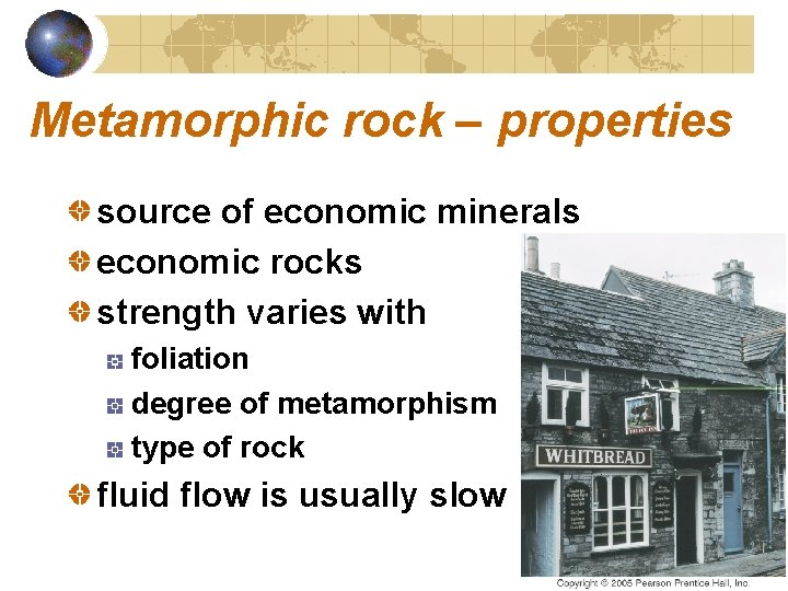 Metamorphic rock – properties source of economic minerals economic rocks strength varies with foliation