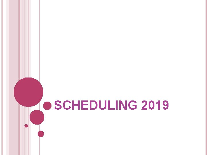 SCHEDULING 2019 