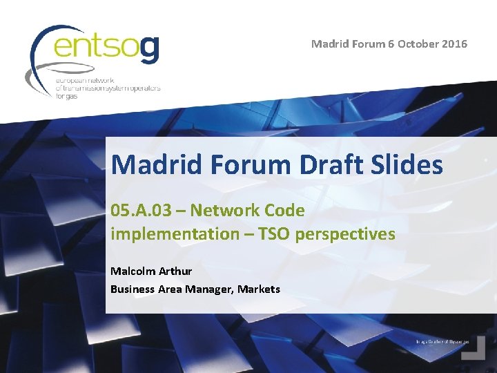 Madrid Forum 6 October 2016 Madrid Forum Draft Slides 05. A. 03 – Network