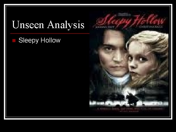 Unseen Analysis n Sleepy Hollow 