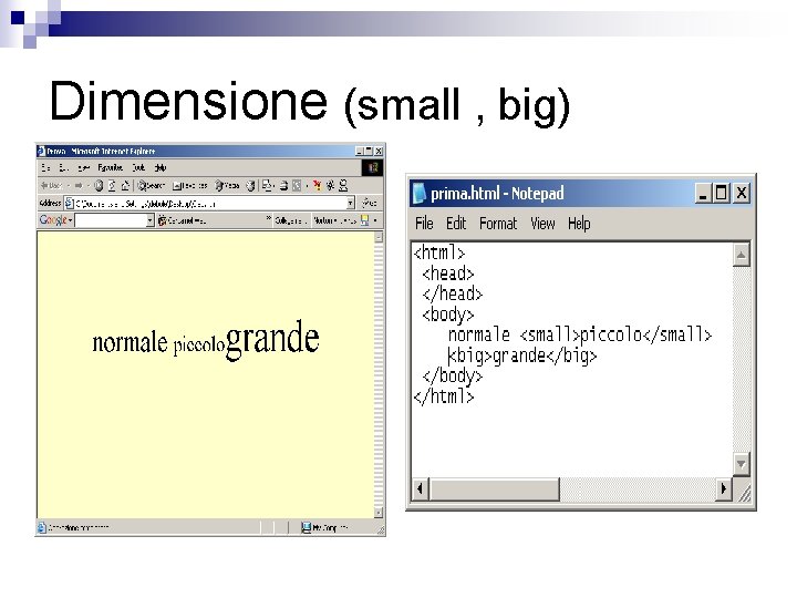Dimensione (small , big) 