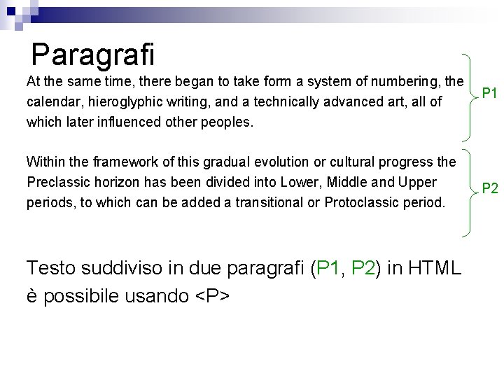 Paragrafi At the same time, there began to take form a system of numbering,