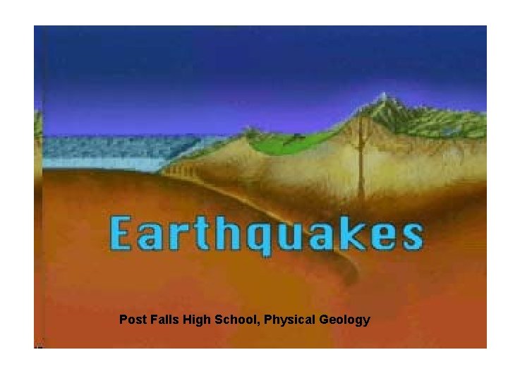 Post Falls High School, Physical Geology 