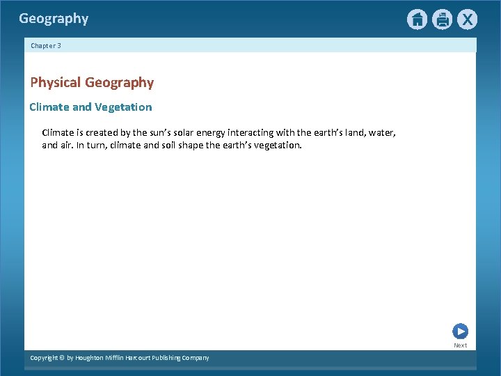 Geography Chapter 3 Physical Geography Climate and Vegetation Climate is created by the sun’s