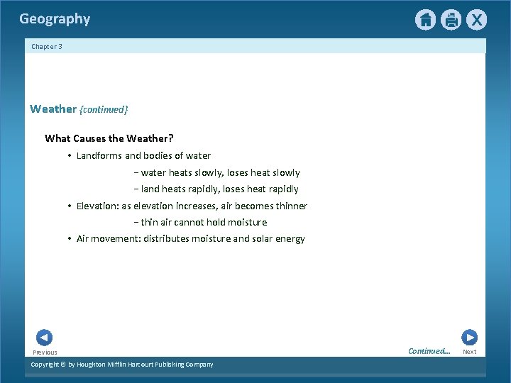 Geography Chapter 3 Weather {continued} What Causes the Weather? • Landforms and bodies of