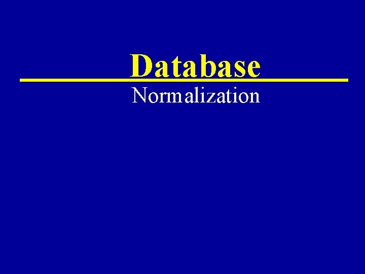 Database Normalization 