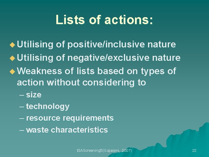 Lists of actions: u Utilising of positive/inclusive nature u Utilising of negative/exclusive nature u