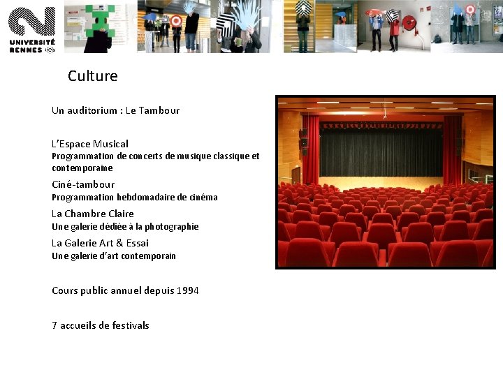 Culture Un auditorium : Le Tambour L’Espace Musical Programmation de concerts de musique classique