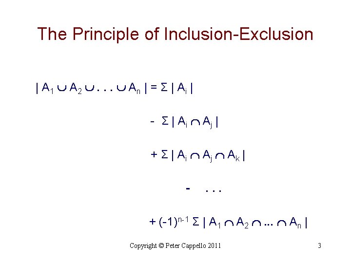 The Principle of Inclusion-Exclusion | A 1 A 2 . . . An |