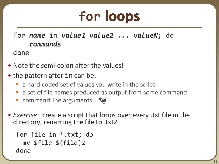 for loops for name in value 1 value 2. . . value. N; do