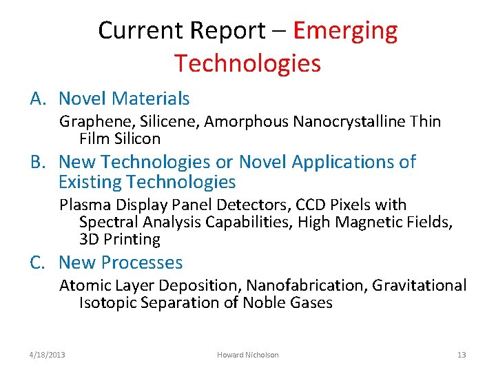 Current Report – Emerging Technologies A. Novel Materials Graphene, Silicene, Amorphous Nanocrystalline Thin Film