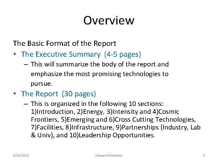 Overview The Basic Format of the Report • The Executive Summary (4 -5 pages)