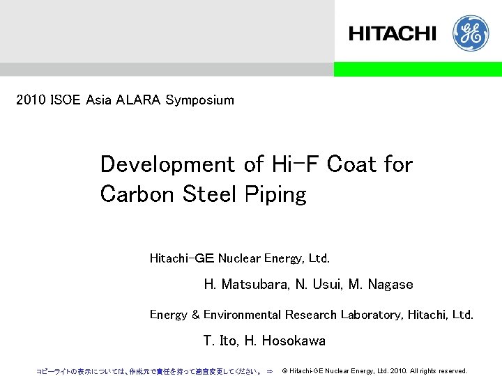 2010 ISOE Asia ALARA Symposium Development of Hi-F Coat for Carbon Steel Piping Hitachi-ＧＥ