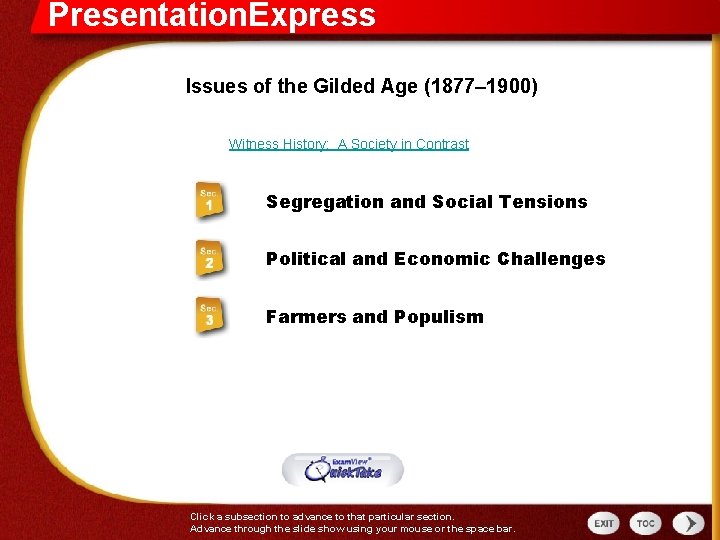 Presentation. Express Issues of the Gilded Age (1877– 1900) Witness History: A Society in