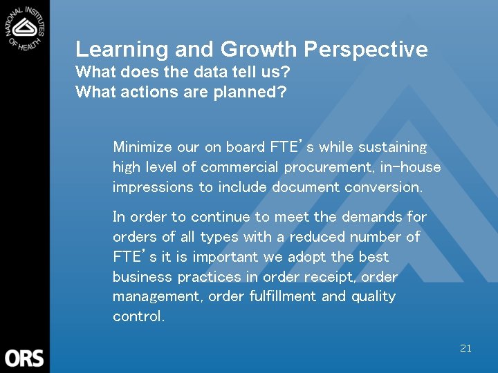 Learning and Growth Perspective What does the data tell us? What actions are planned?