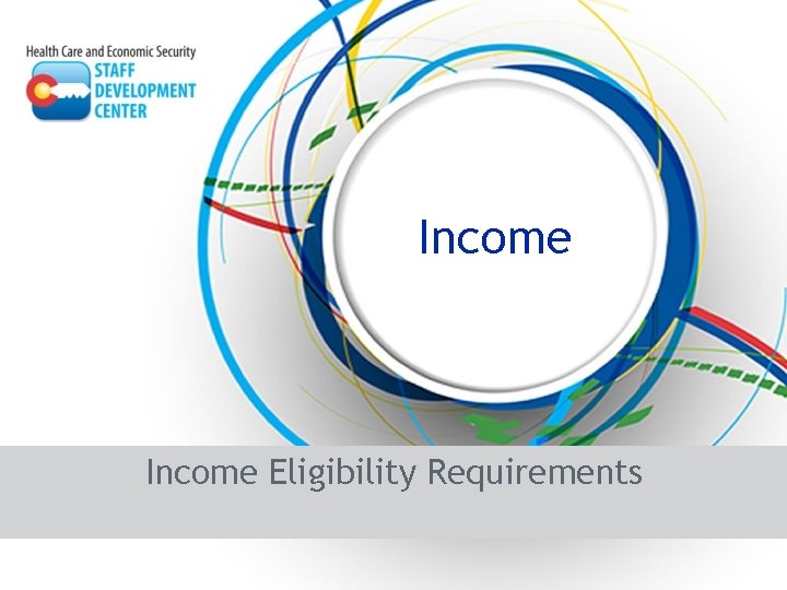 Income Eligibility Requirements 