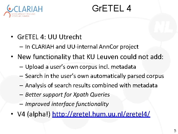 Gr. ETEL 4 • Gr. ETEL 4: UU Utrecht – In CLARIAH and UU-internal