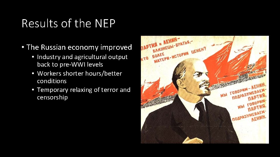 Results of the NEP • The Russian economy improved • Industry and agricultural output