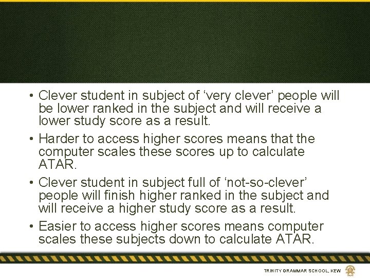  • Clever student in subject of ‘very clever’ people will be lower ranked