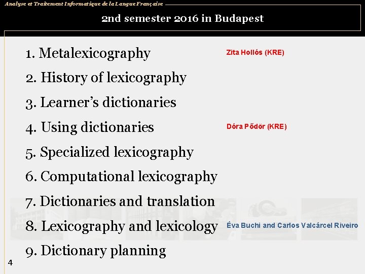 Analyse et Traitement Informatique de la Langue Française 2 nd semester 2016 in Budapest