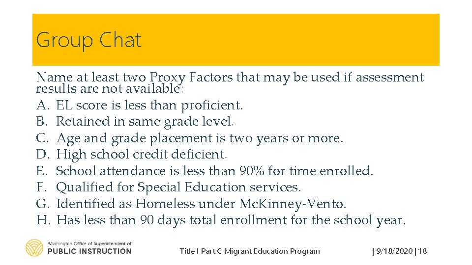 Group Chat Name at least two Proxy Factors that may be used if assessment