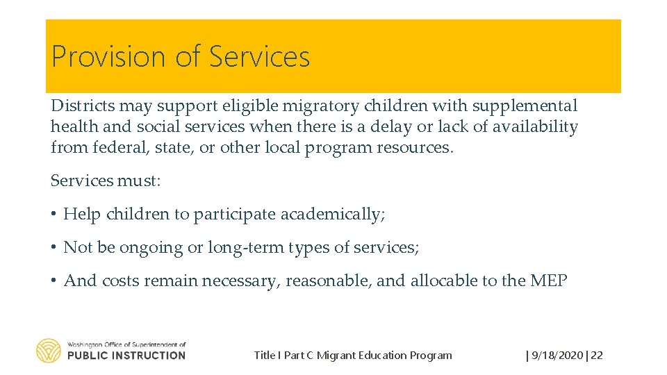 Provision of Services Districts may support eligible migratory children with supplemental health and social