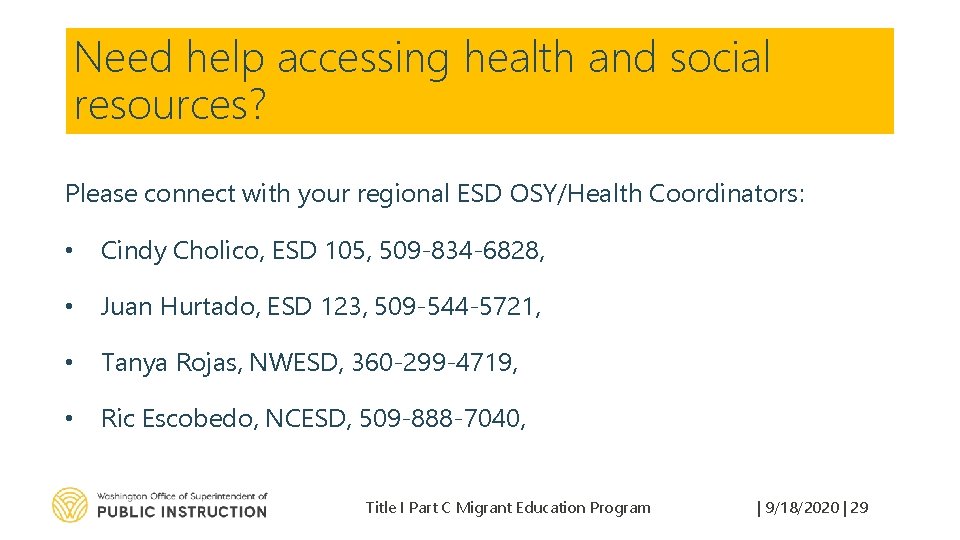 Need help accessing health and social resources? Please connect with your regional ESD OSY/Health