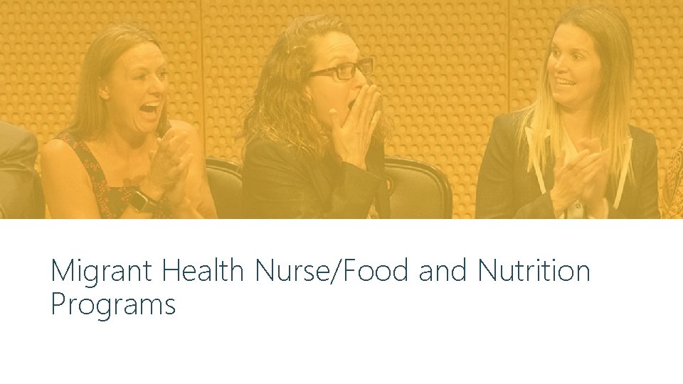 Migrant Health Nurse/Food and Nutrition Programs | 9/11/2020 | 