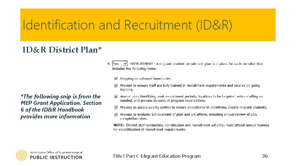 Identification and Recruitment (ID&R) ID&R District Plan* *The following snip is from the MEP