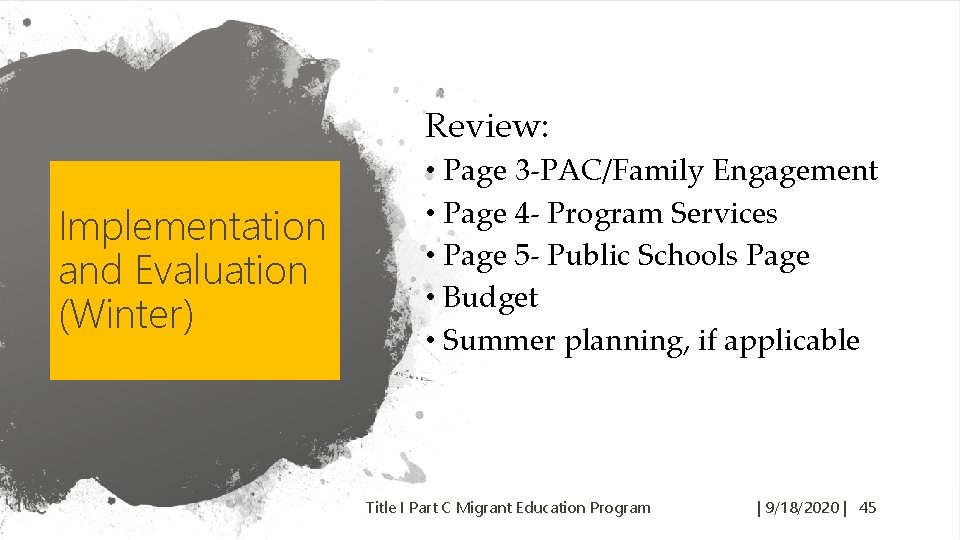 Review: Implementation and Evaluation (Winter) • Page 3‐PAC/Family Engagement • Page 4‐ Program Services