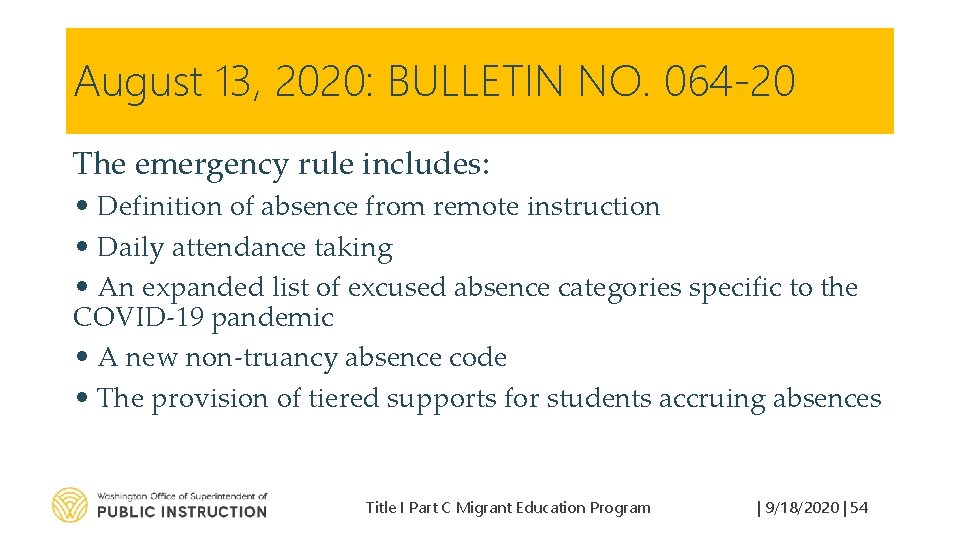 August 13, 2020: BULLETIN NO. 064 -20 The emergency rule includes: • Definition of