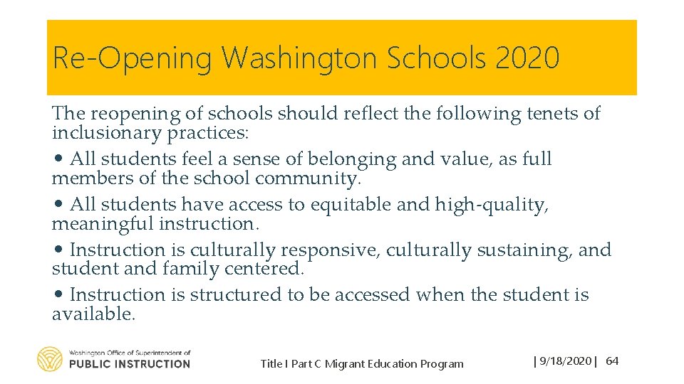Re-Opening Washington Schools 2020 The reopening of schools should reflect the following tenets of