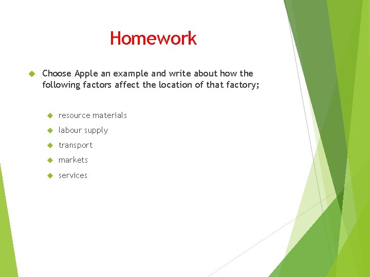 Homework Choose Apple an example and write about how the following factors affect the