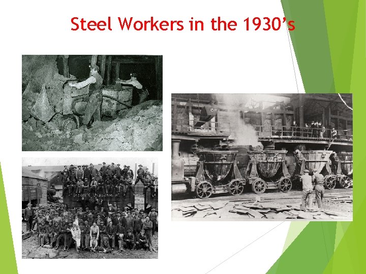 Steel Workers in the 1930’s 