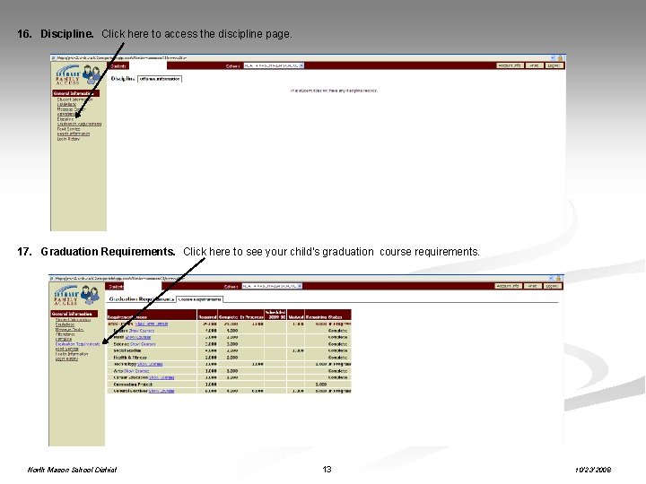 16. Discipline. Click here to access the discipline page. 17. Graduation Requirements. Click here