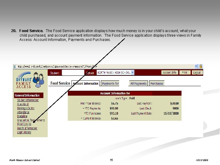 20. Food Service. The Food Service application displays how much money is in your