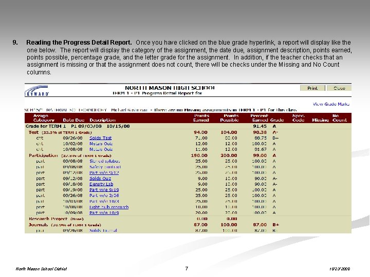 9. Reading the Progress Detail Report. Once you have clicked on the blue grade