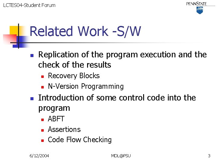 LCTES 04 -Student Forum Related Work -S/W n Replication of the program execution and