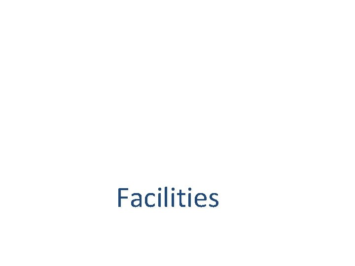 Facilities 