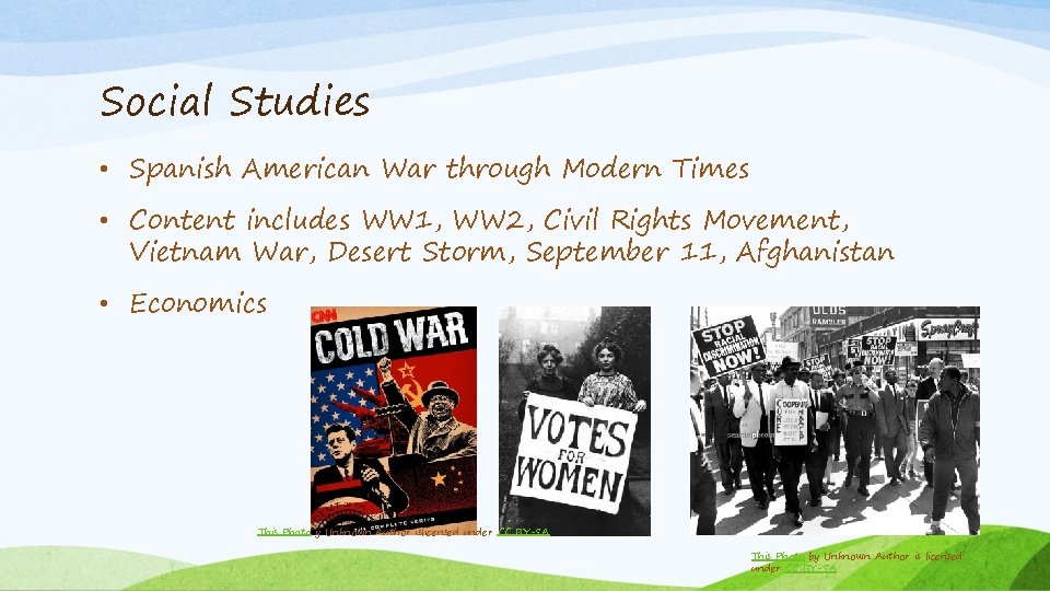 Social Studies • Spanish American War through Modern Times • Content includes WW 1,