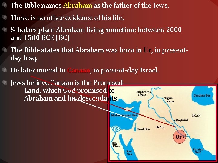 The Bible names Abraham as the father of the Jews. There is no other