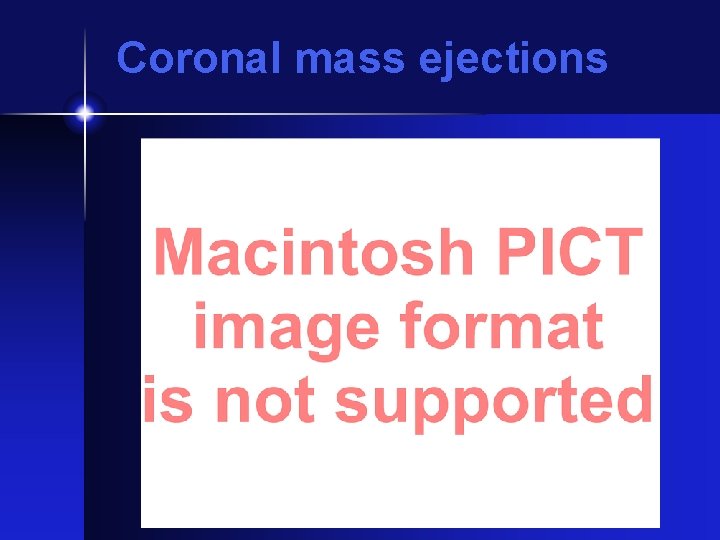 Coronal mass ejections 