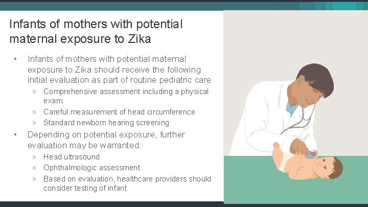 Infants of mothers with potential maternal exposure to Zika • Infants of mothers with