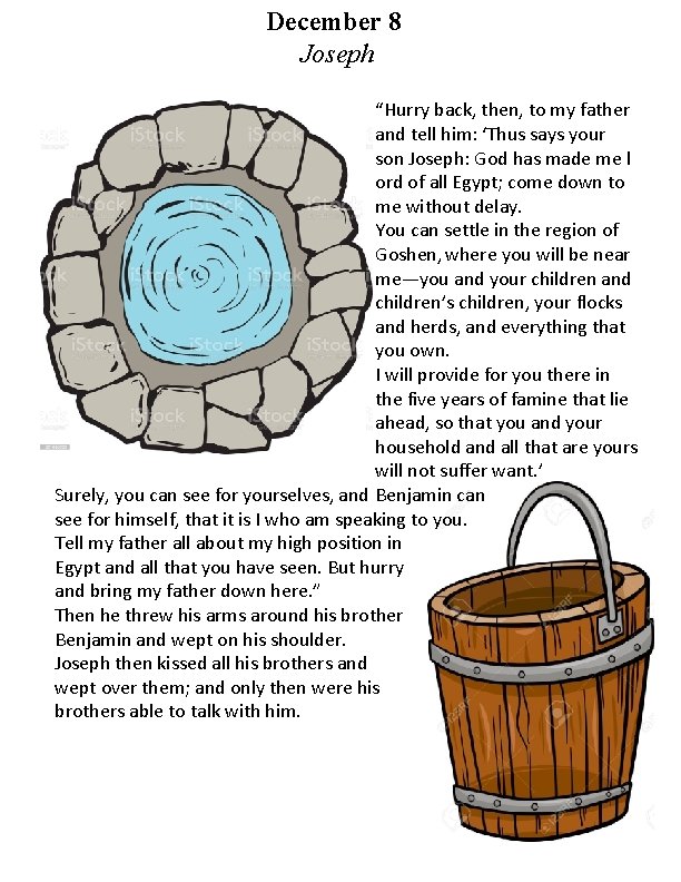 December 8 Joseph “Hurry back, then, to my father and tell him: ‘Thus says