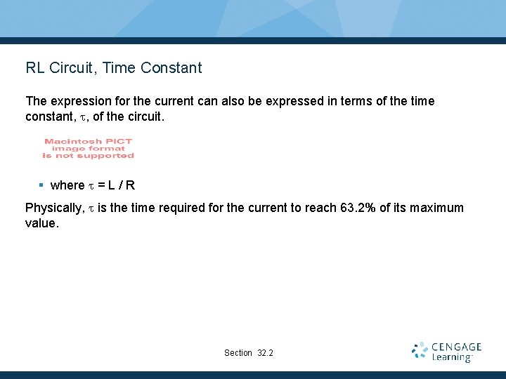 RL Circuit, Time Constant The expression for the current can also be expressed in