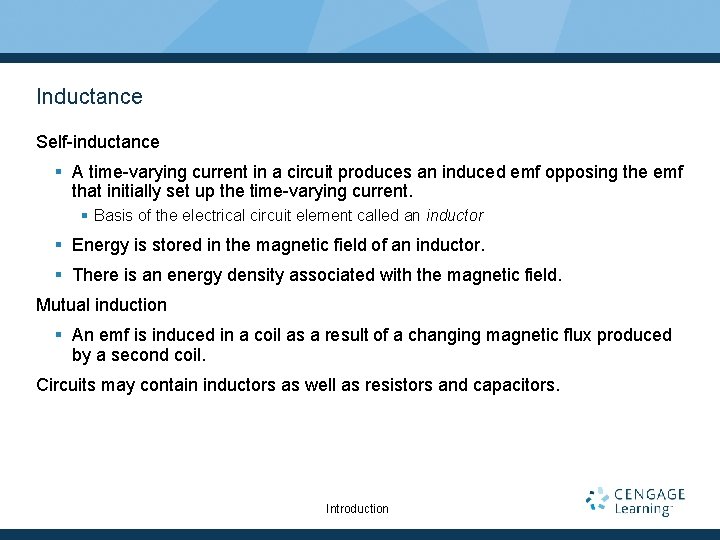 Inductance Self-inductance § A time-varying current in a circuit produces an induced emf opposing