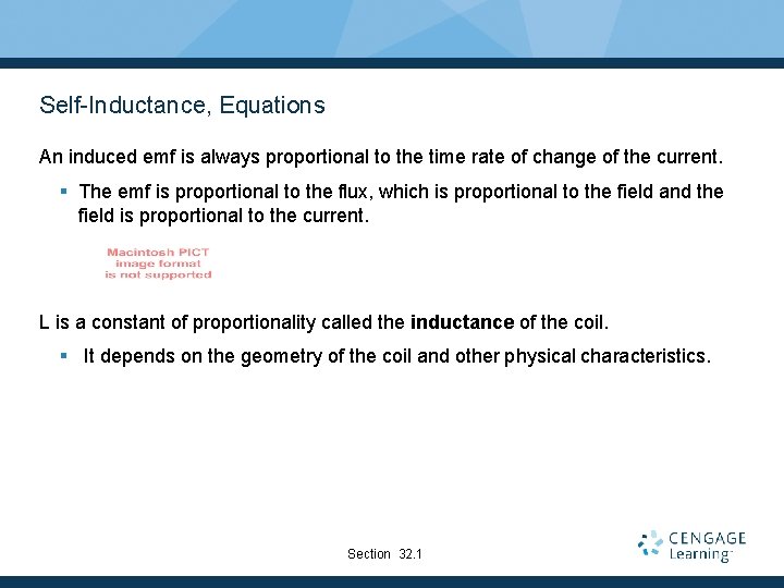 Self-Inductance, Equations An induced emf is always proportional to the time rate of change
