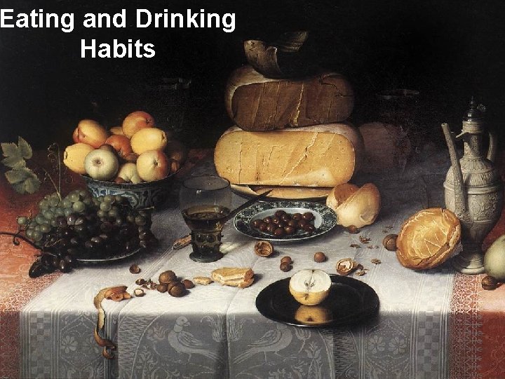 Eating and Drinking Habits 